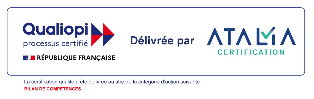 Qualiopi, processus certifié, délivré par Atalia Certification au titre de la catégorie bilan de compétences